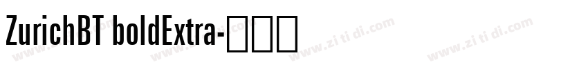 ZurichBT boldExtra字体转换
